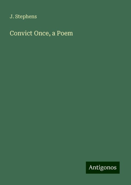 Convict Once, a Poem