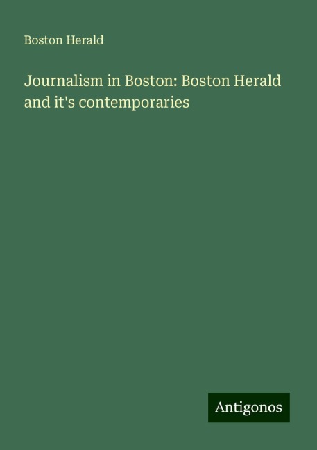 Journalism in Boston: Boston Herald and its contemporaries