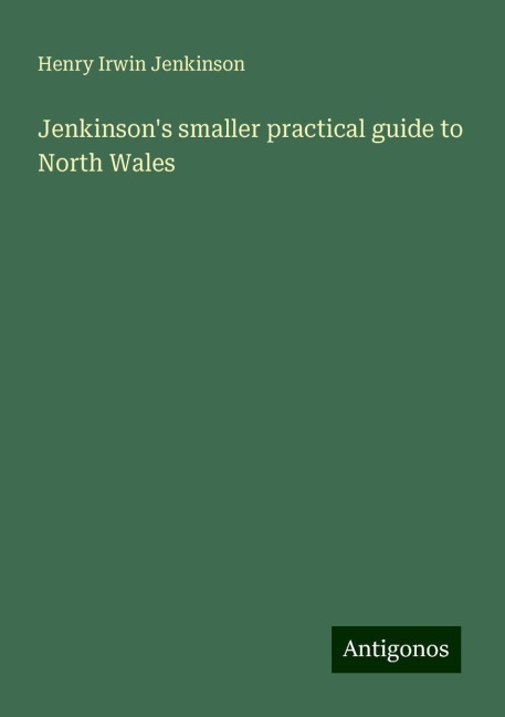 Jenkinsons smaller practical guide to North Wales