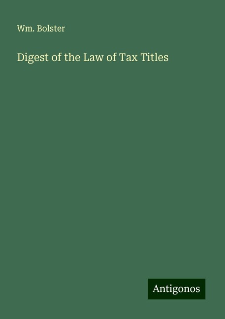 Digest of the Law of Tax Titles