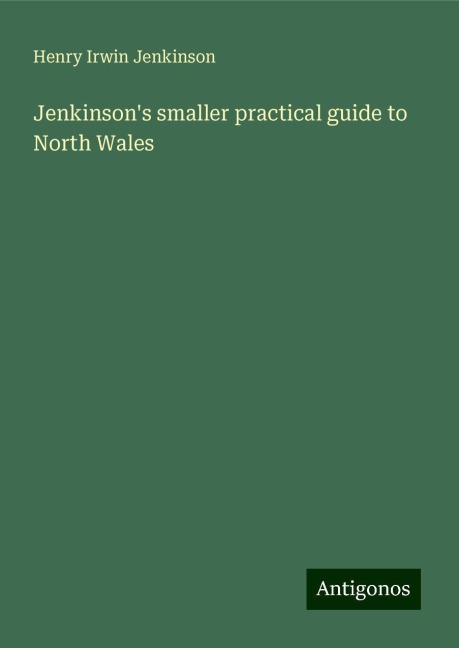 Jenkinsons smaller practical guide to North Wales