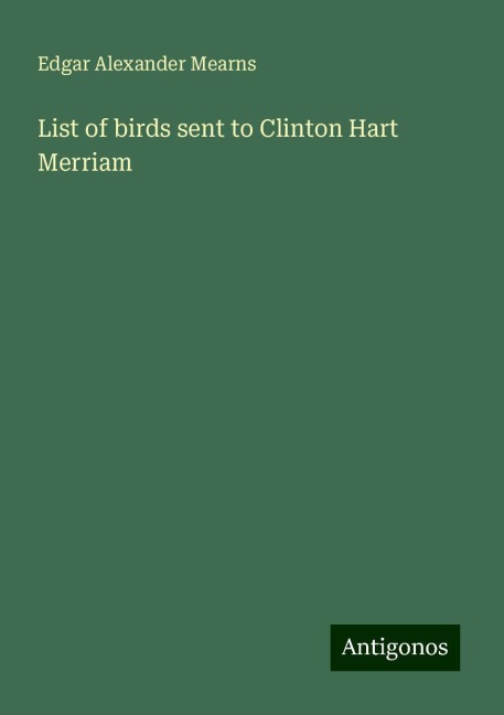 List of birds sent to Clinton Hart Merriam