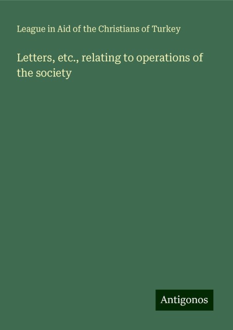 Letters, etc., relating to operations of the society