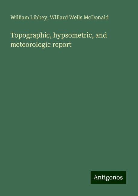 Topographic, hypsometric, and meteorologic report
