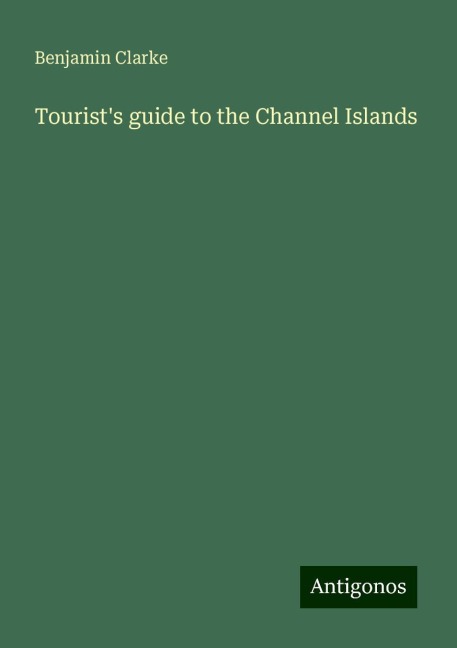 Tourists guide to the Channel Islands