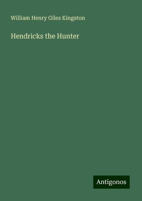 Hendricks the Hunter