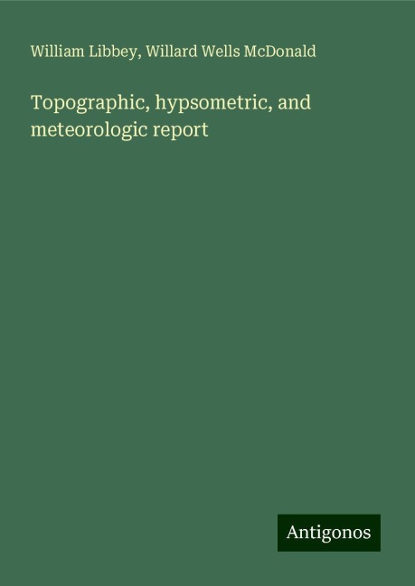 Topographic, hypsometric, and meteorologic report