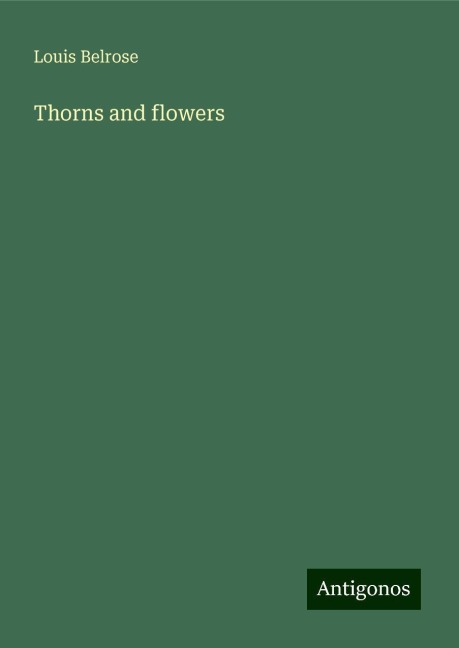 Thorns and flowers