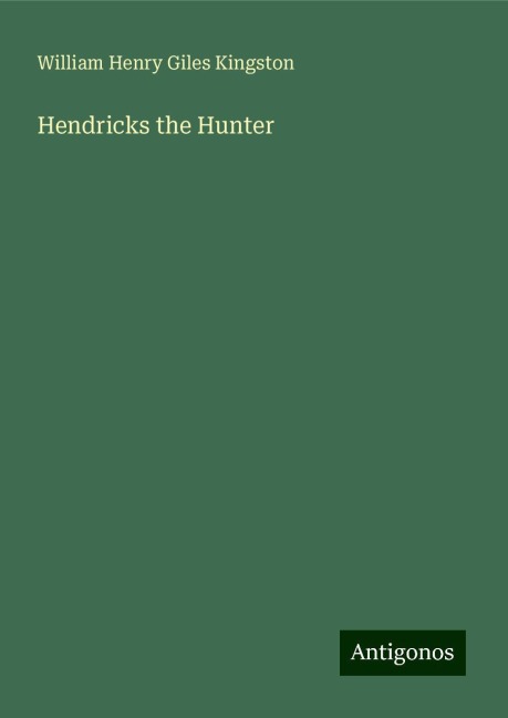 Hendricks the Hunter