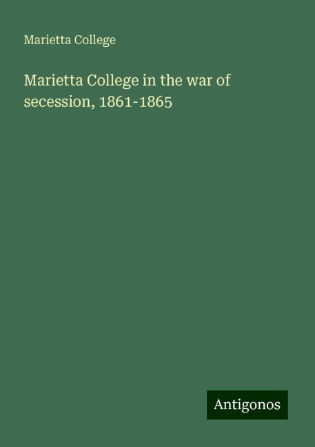 Marietta College in the war of secession, 1861-1865