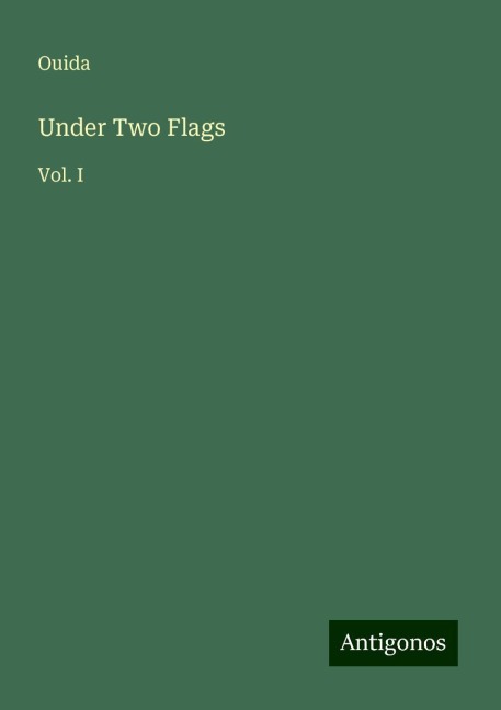 Under Two Flags: Vol. I