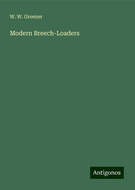 Modern Breech-Loaders