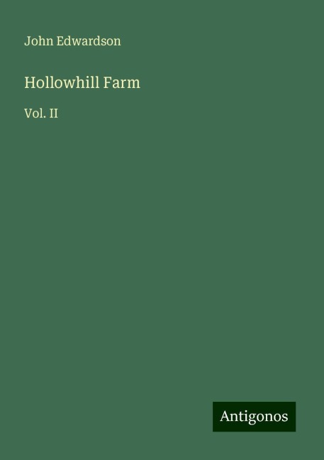 Hollowhill Farm: Vol. II