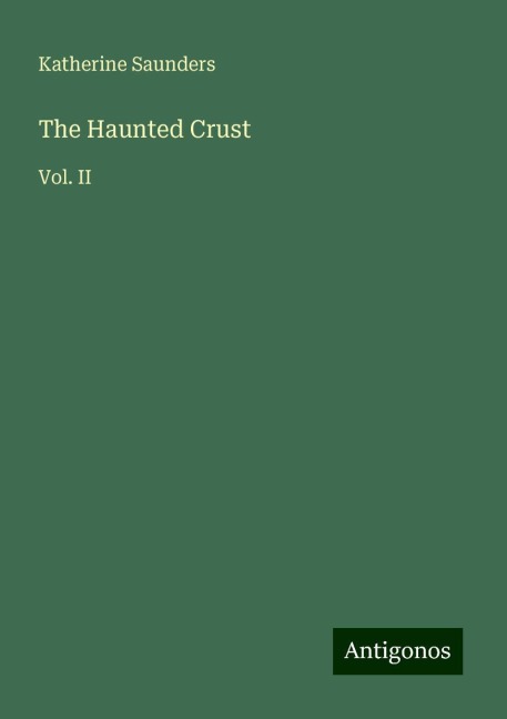 The Haunted Crust: Vol. II