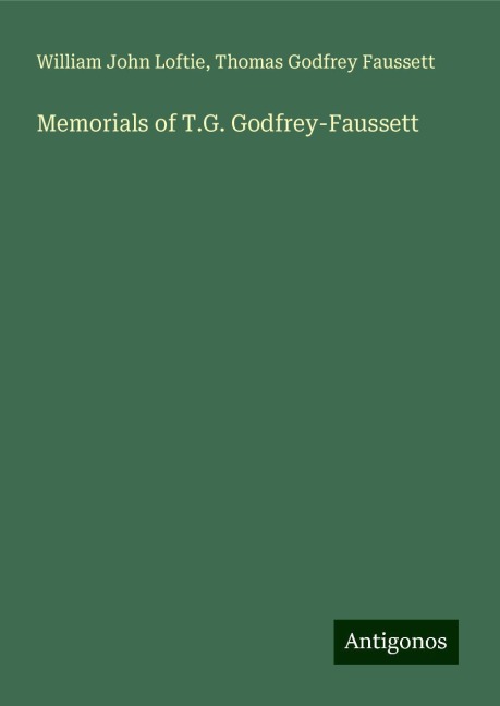 Memorials of T.G. Godfrey-Faussett