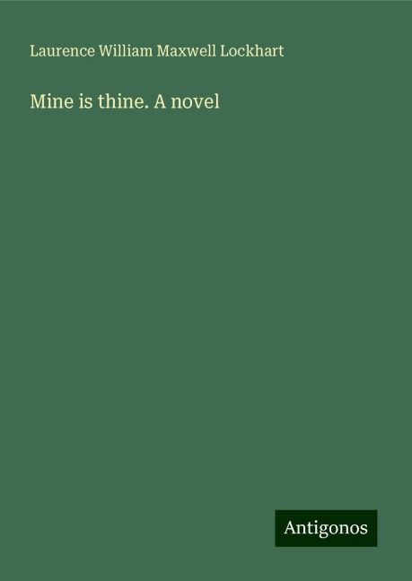 Mine is thine. A novel