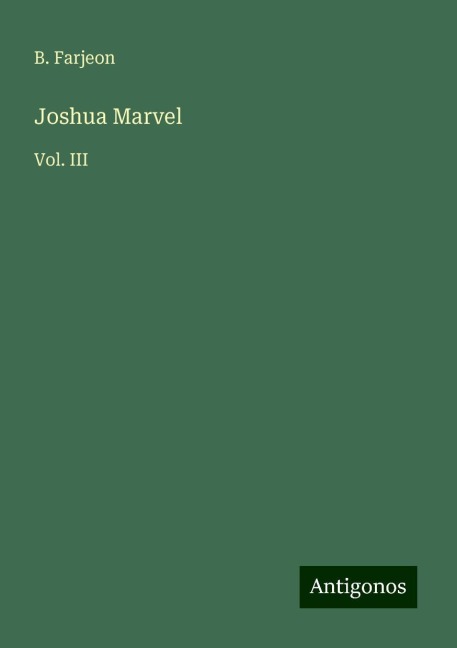 Joshua Marvel: Vol. III