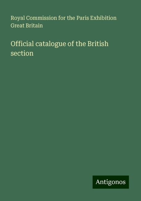 Official catalogue of the British section