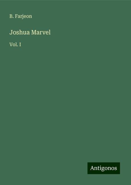 Joshua Marvel: Vol. I
