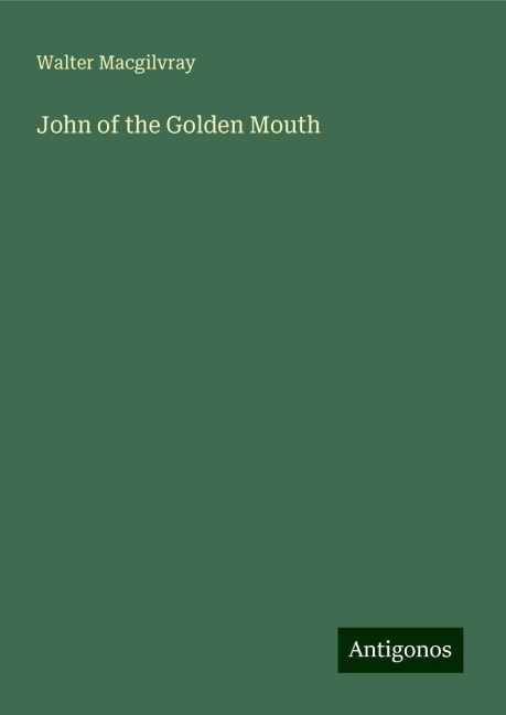 John of the Golden Mouth