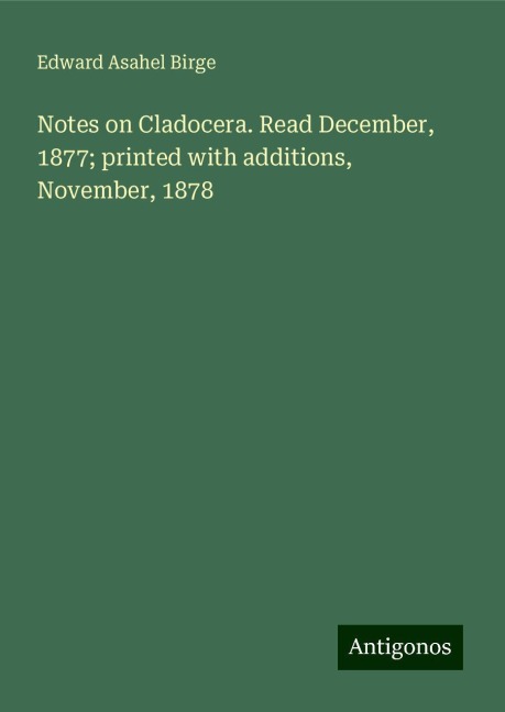 Notes on Cladocera. Read December, 1877; printed with additions, November, 1878