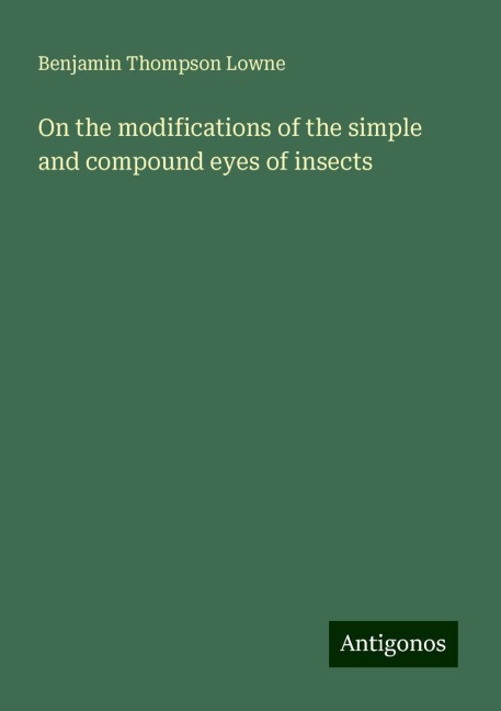 On the modifications of the simple and compound eyes of insects