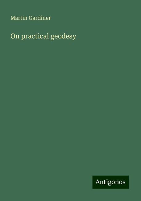 On practical geodesy
