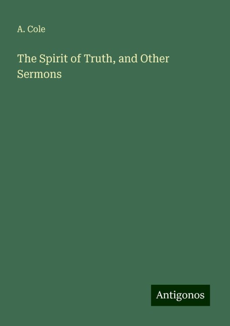 The Spirit of Truth, and Other Sermons