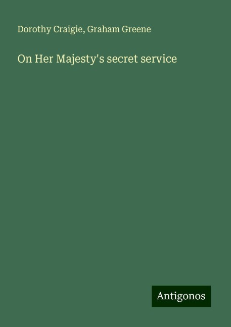 On Her Majestys secret service