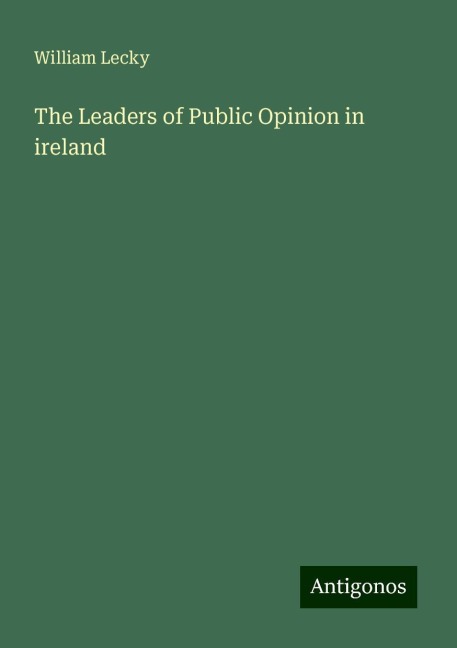 The Leaders of Public Opinion in ireland