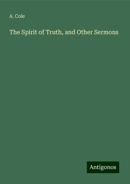 The Spirit of Truth, and Other Sermons
