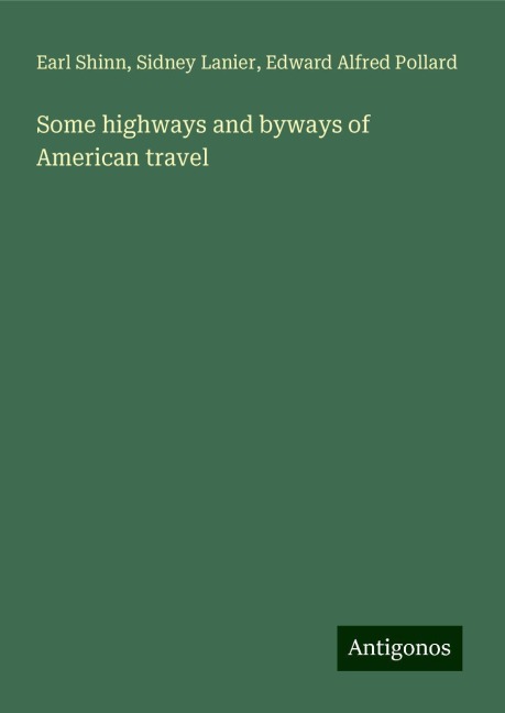Some highways and byways of American travel