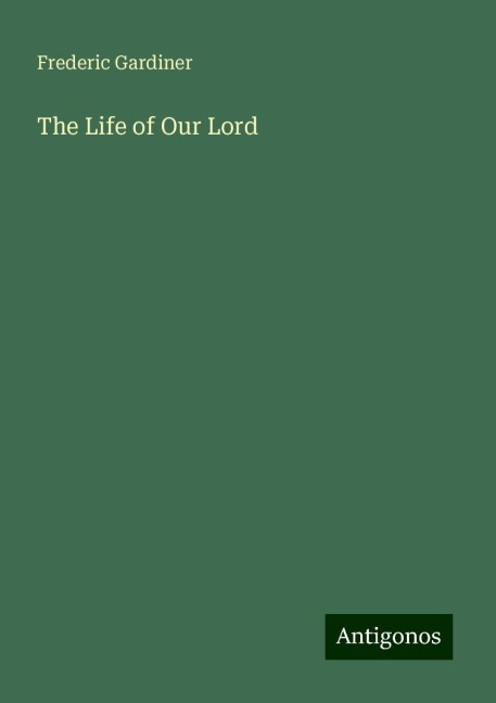 The Life of Our Lord