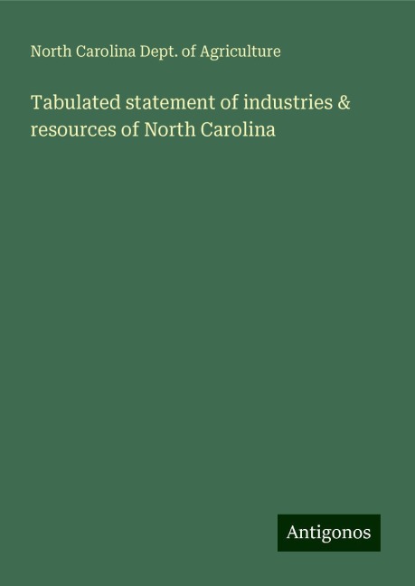 Tabulated statement of industries & resources of North Carolina