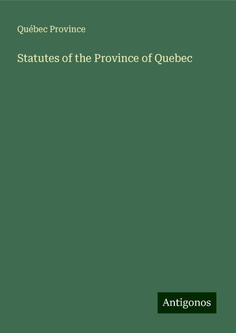 Statutes of the Province of Quebec