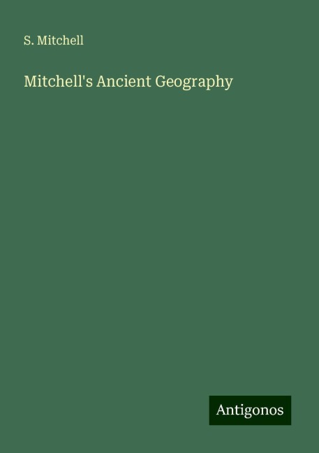 Mitchells Ancient Geography