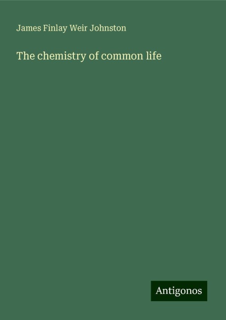 The chemistry of common life