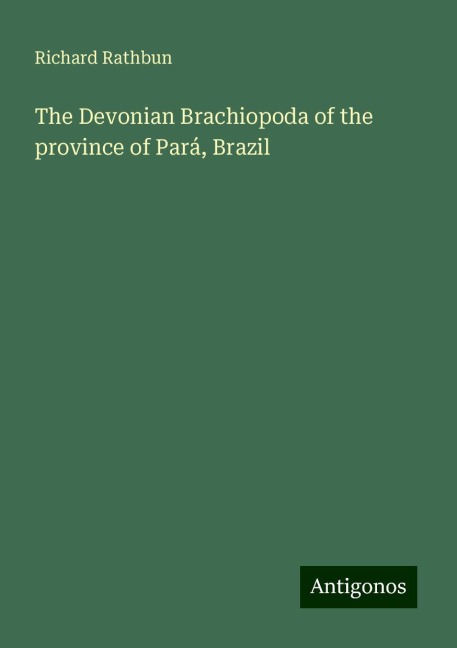 The Devonian Brachiopoda of the province of Pará, Brazil