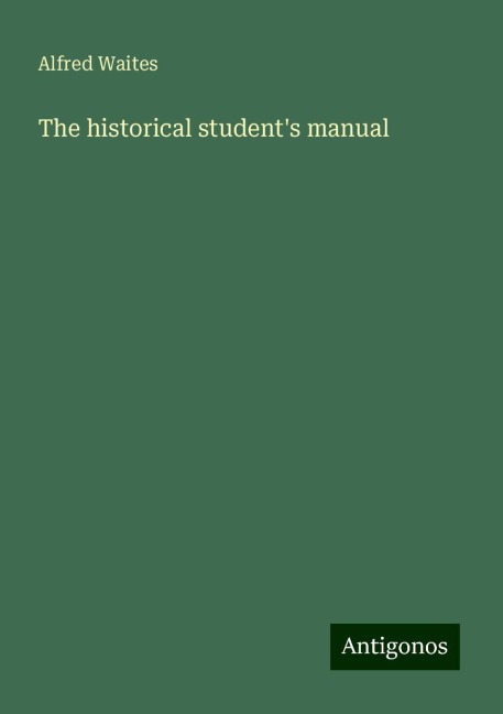The historical students manual