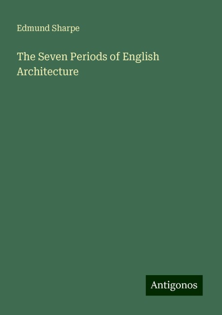 The Seven Periods of English Architecture