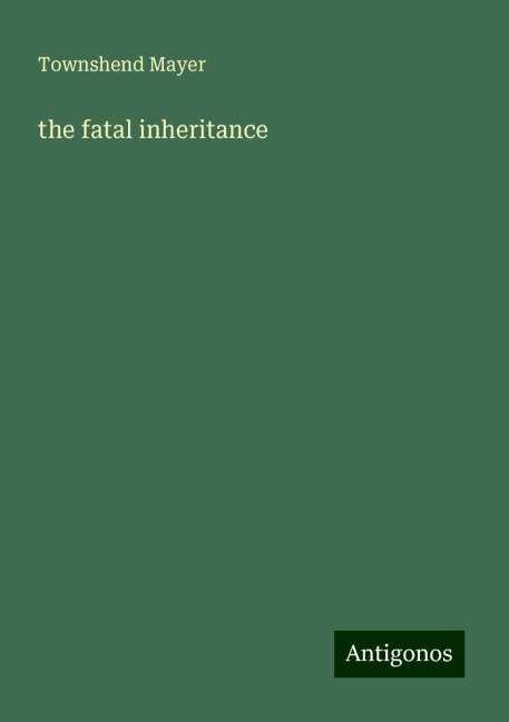 the fatal inheritance