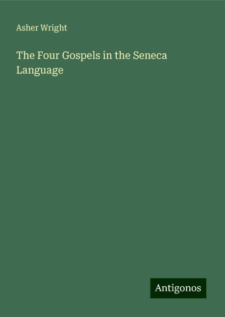 The Four Gospels in the Seneca Language