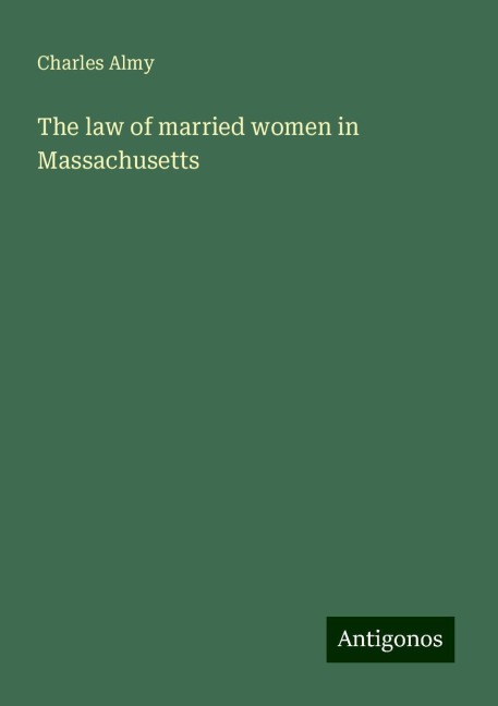 The law of married women in Massachusetts