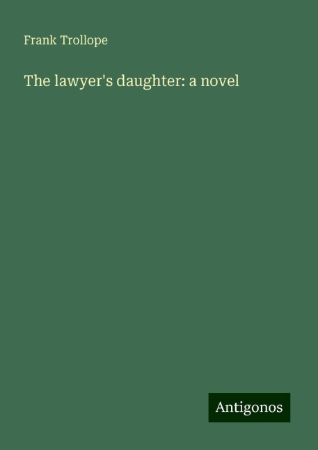 The lawyers daughter: a novel