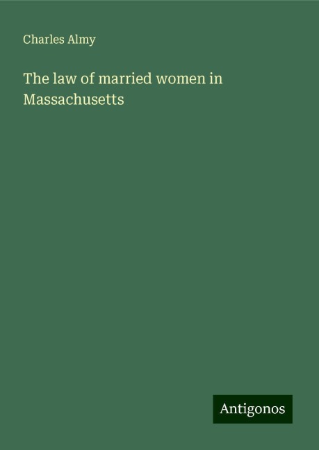 The law of married women in Massachusetts