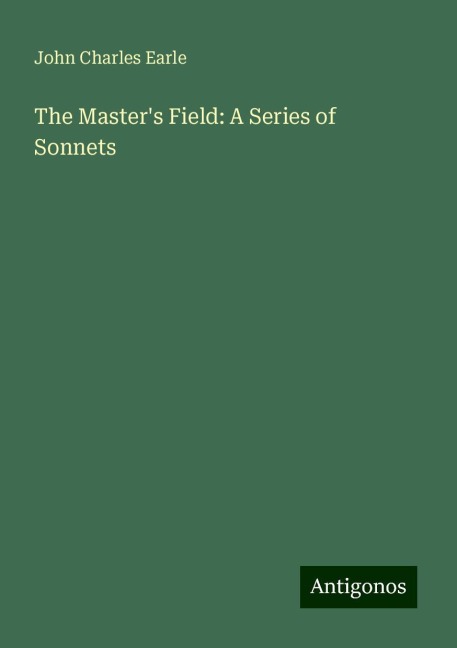 The Masters Field: A Series of Sonnets