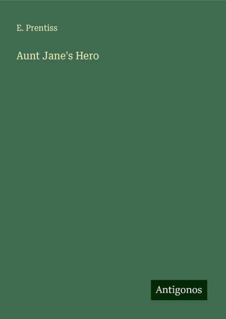 Aunt Janes Hero