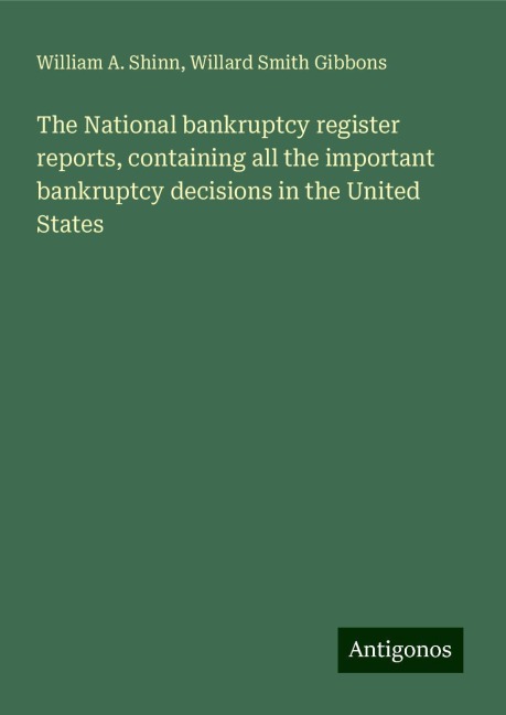 The National bankruptcy register reports, containing all the important bankruptcy decisions in the United States