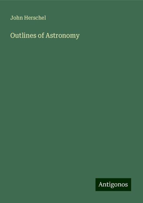 Outlines of Astronomy