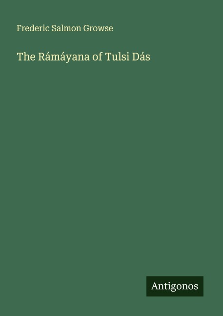The Rámáyana of Tulsi Dás